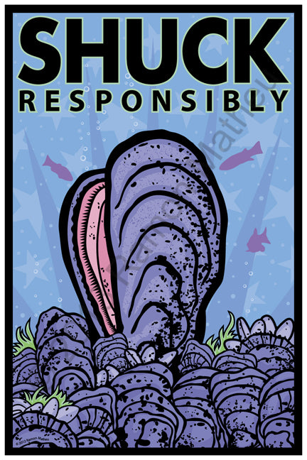 Shuck Responsibly