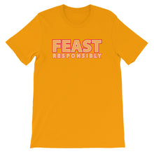 Feast Responsibly Slogan Tee
