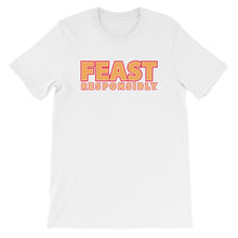 Feast Responsibly Slogan Tee