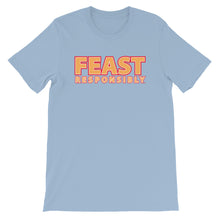 Feast Responsibly Slogan Tee