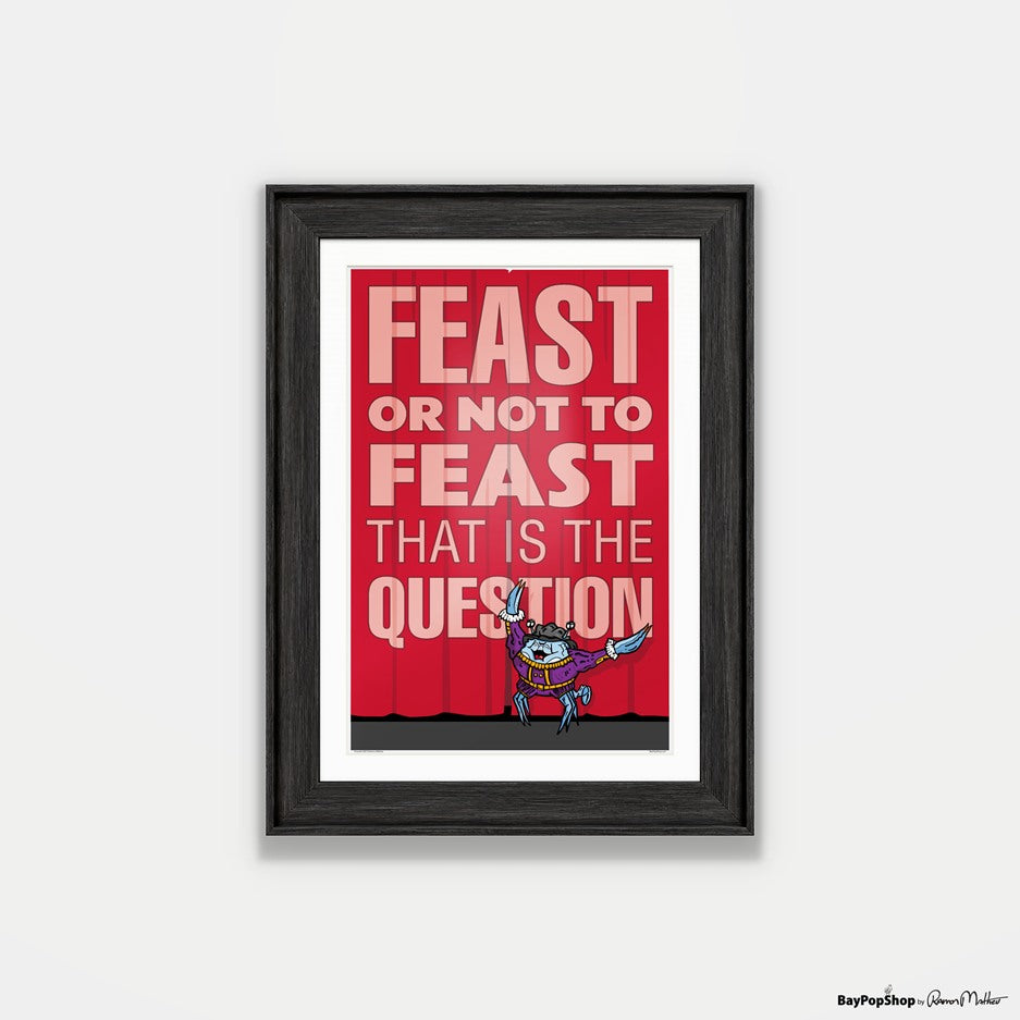 "Feast Or Not To Feast" Open Edition Art Print by Ramon Matheu