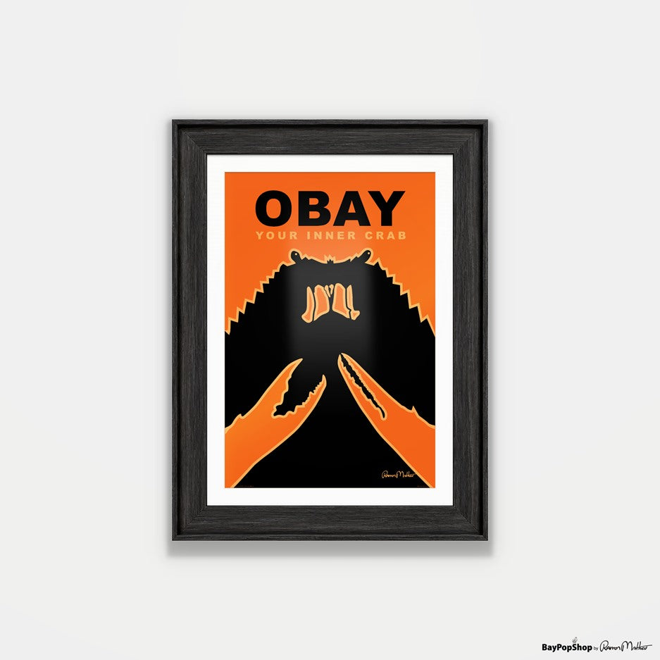 "Obay Your Inner Crab" Open Edition Art Print by Ramon Matheu