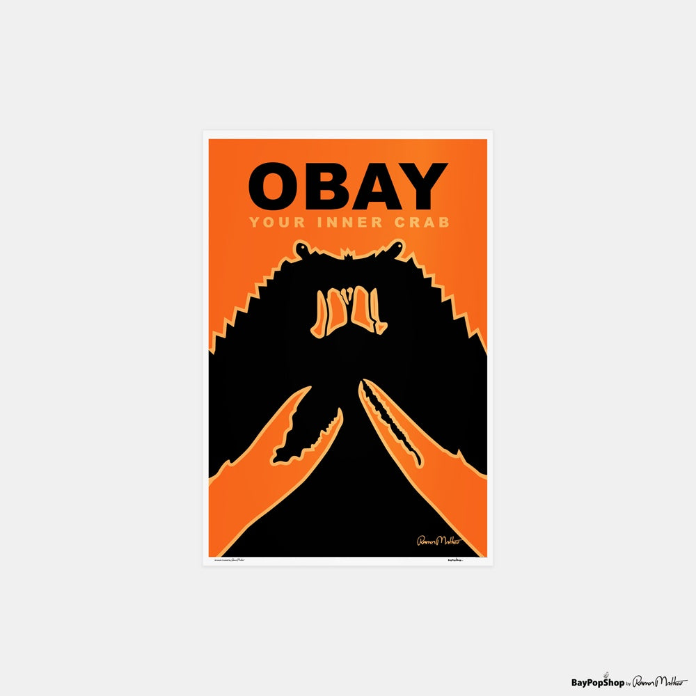 "Obay Your Inner Crab" Open Edition Art Print by Ramon Matheu