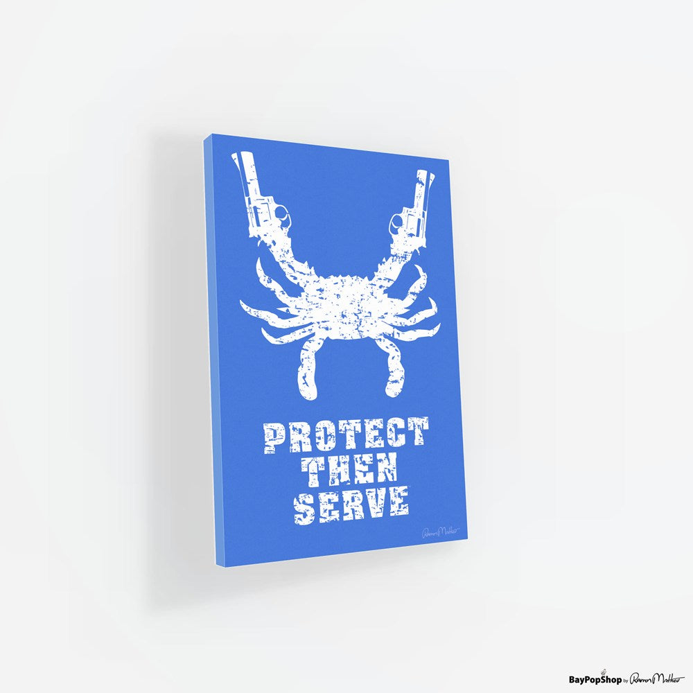 "Protect Then Serve" Open Edition Art Print by Ramon Matheu
