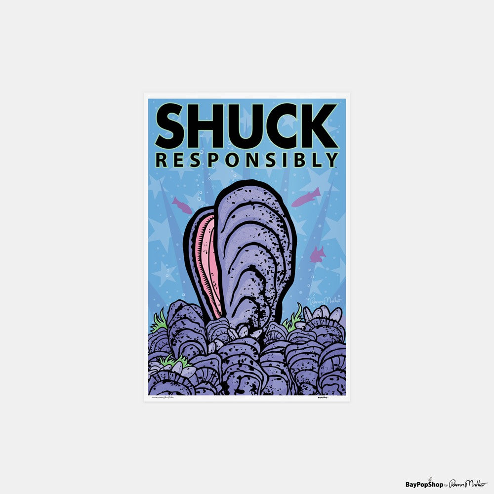 "Shuck Responsibly" Open Edition Art Print by Ramon Matheu