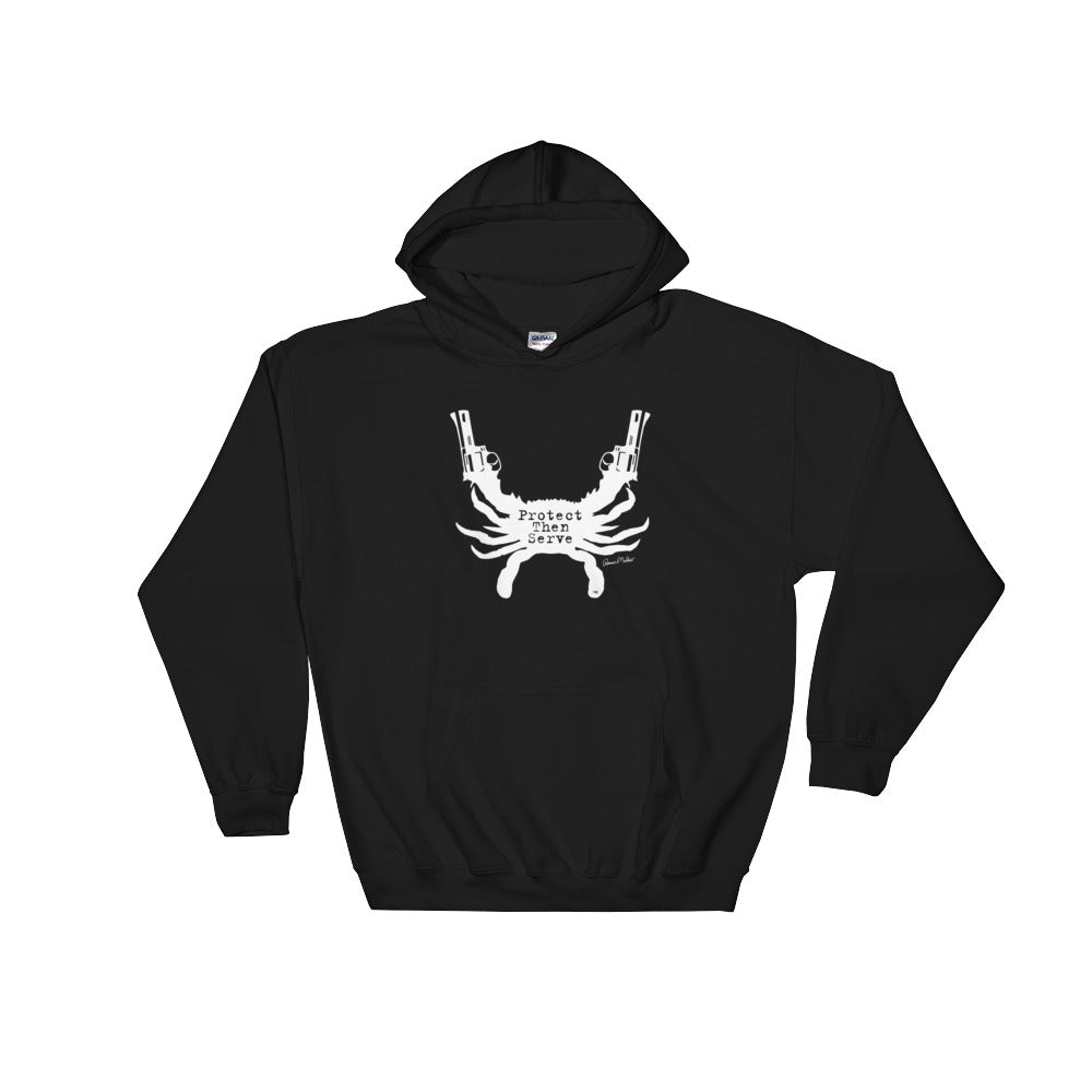 Protect Then Serve Hoodie