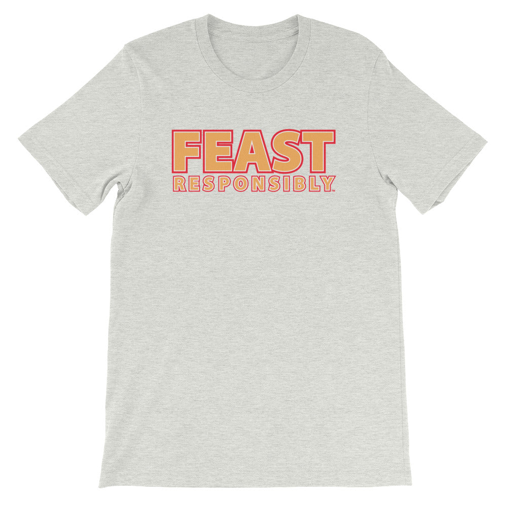 Feast Responsibly Slogan Tee