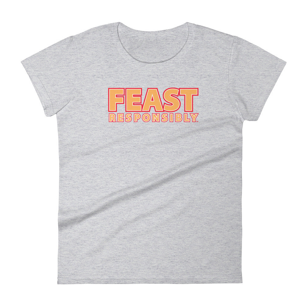 Feast Responsibly Slogan Tee