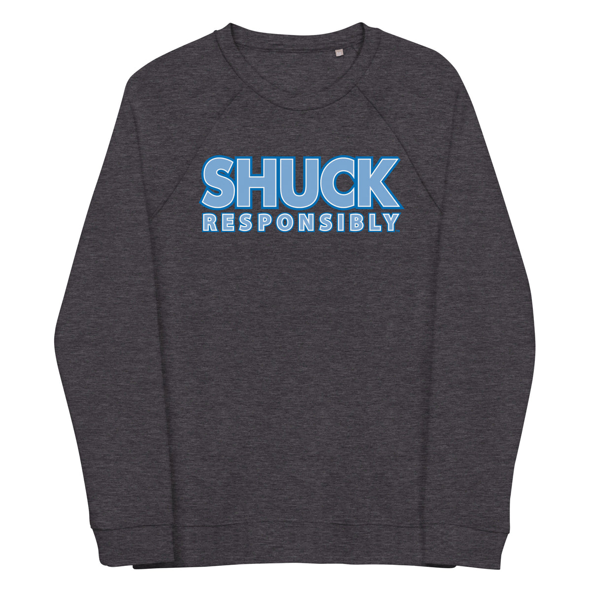 Shuck Responsibly Unisex organic raglan sweatshirt